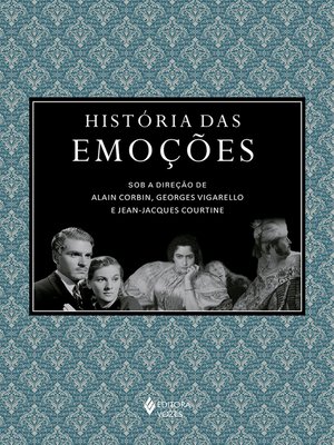 cover image of História das emoções--Caixa com 3 volumes